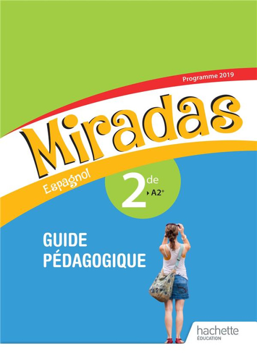 Emprunter Espagnol 2de A2 Miradas. Guide pédagogique, Edition 2019 livre
