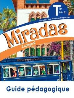 Emprunter Espagnol Tle B1-B2 Miradas. Guide pédagogique, Edition 2020 livre