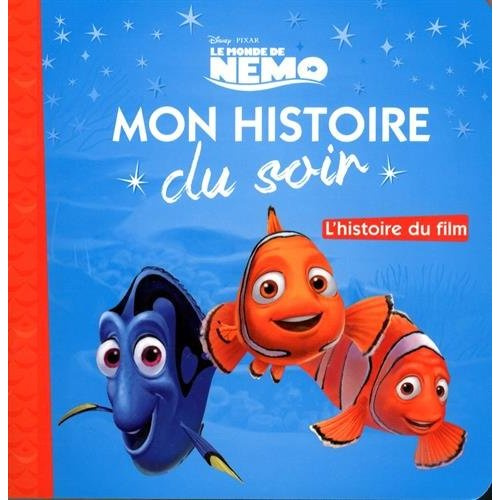 Emprunter Le monde de Némo. L'histoire du film livre