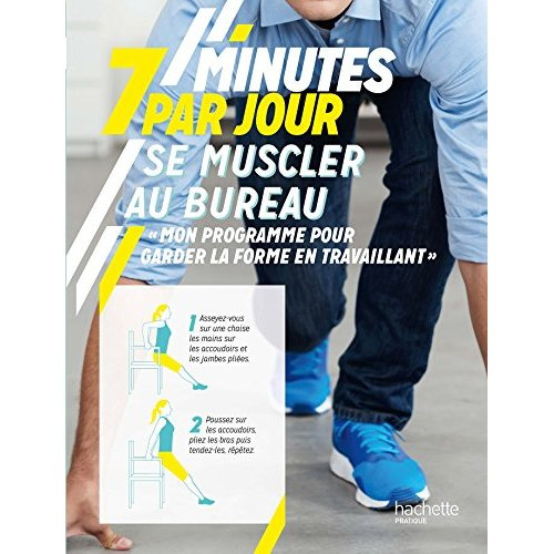 Emprunter 7 minutes par jour pour se muscler au bureau livre