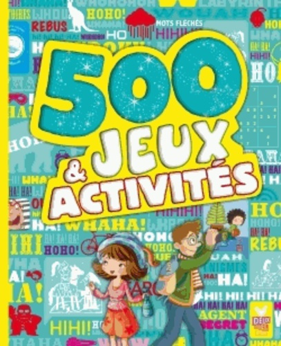 Emprunter 500 jeux et activités livre