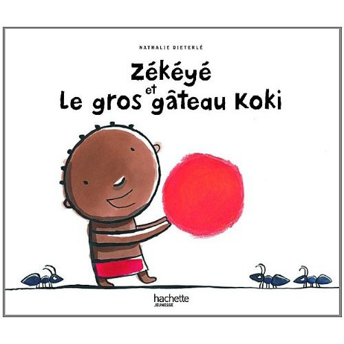Emprunter Zékéyé et le gros gâteau Koki livre