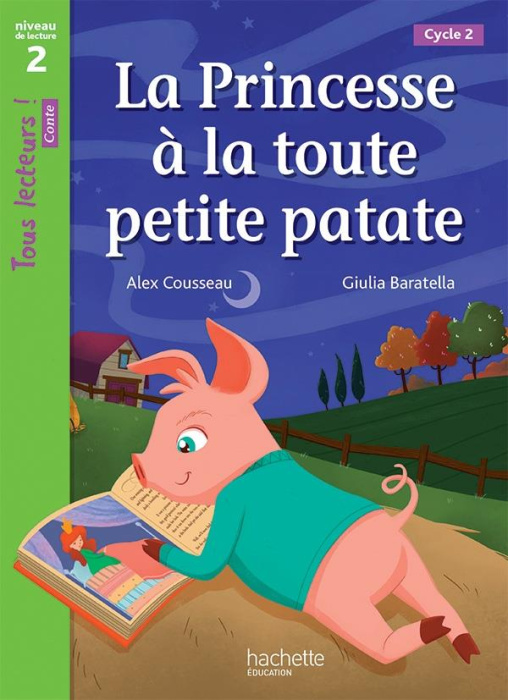 Emprunter La princesse à la toute petite patate niveau 2 (Cycle 2) : tous lecteurs ! Livre de l'élève, Edition livre