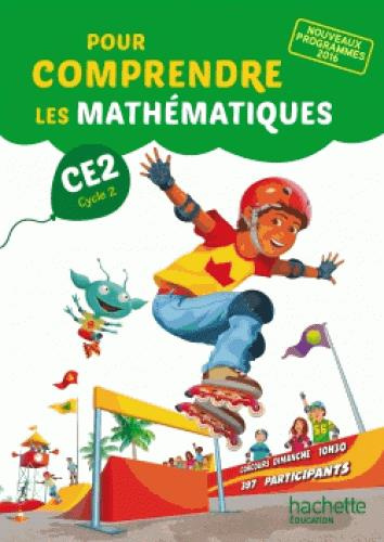 Emprunter Pour comprendre les mathématiques CE2 Cycle 2. Livre de l'élève, Edition 2016 livre