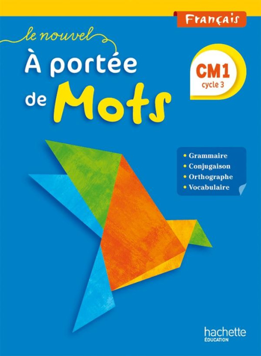 Emprunter Le nouvel à portée de mots : français CM1. Cycle 3, Livre de l'élève, Edition 2015 livre