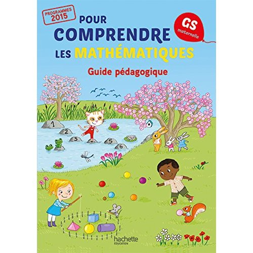 Emprunter Pour comprendre les mathématiques GS. Guide pédagogique livre
