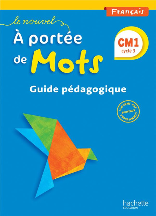 Emprunter Français CM1 Le nouvel A portée de mots. Guide pédagogique, Edition 2016 livre