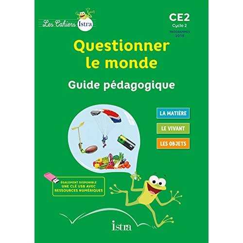 Emprunter Questionner le monde CE2. Guide pédagogique, Edition 2017 livre