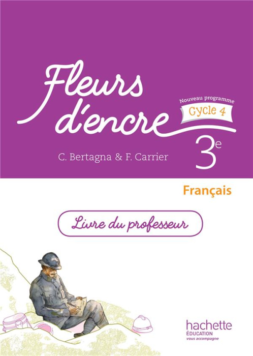 Emprunter Français 3e Fleurs d'encre. Livre du professeur, Edition 2016 livre