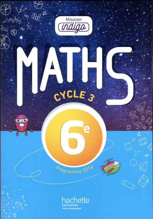 Emprunter Maths 6e Cycle 3 Mission Indigo. Edition 2017 livre