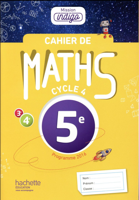 Emprunter Cahier de Maths 5e Mission indigo. Edition 2017 livre