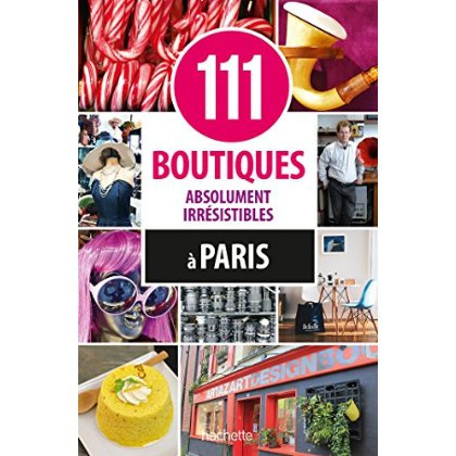 Emprunter 111 boutiques absolument irrésistibles à Paris livre