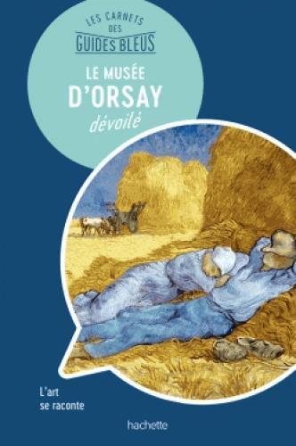 Emprunter Le musée d'Orsay dévoilé livre