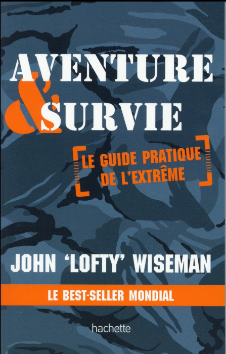 Emprunter Aventure & survie. Le guide pratique de l'extrème livre