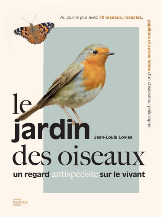 Emprunter Le jardin des oiseaux. Un regard antispéciste sur le vivant livre