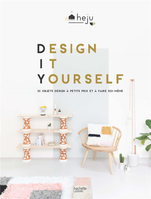 Emprunter Design it yourself. 35 objets design à faire soi-même et à petits prix livre