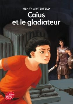 Emprunter Caïus et le gladiateur livre