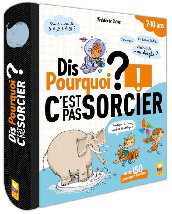 Emprunter Dis pourquoi ? C'est pas sorcier ! de 150 questions-réponses livre