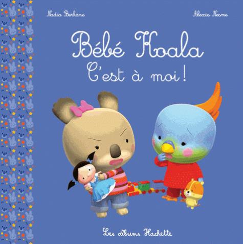 Emprunter Bébé Koala : C'est à moi ! livre