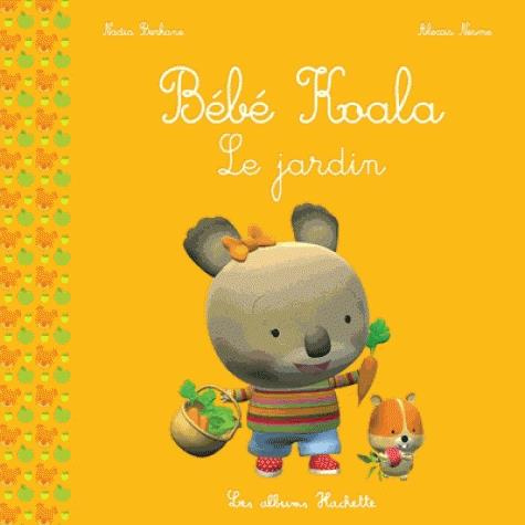 Emprunter Bébé Koala : Le jardin livre