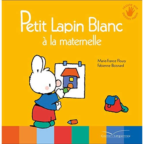 Emprunter Petit Lapin Blanc : Petit lapin blanc à la maternelle livre