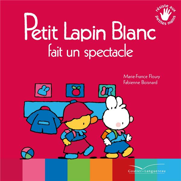 Emprunter Petit Lapin Blanc : Petit lapin blanc fait un spectacle livre
