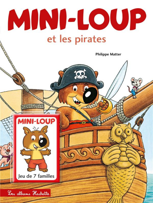 Emprunter Mini-Loup et les pirates. Prime jeu de cartes livre