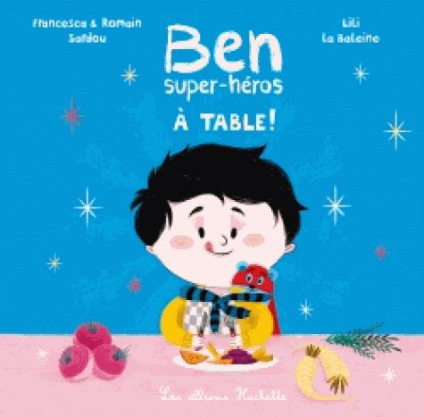 Emprunter Ben, super-héros à table ! livre