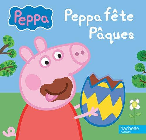 Emprunter Peppa fête Pâques livre