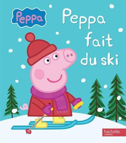 Emprunter Peppa Pig : Peppa fait du ski livre