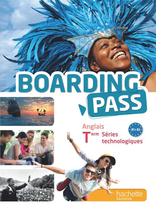 Emprunter Anglais Tle Séries technologiques Boarding Pass. Edition 2016 livre