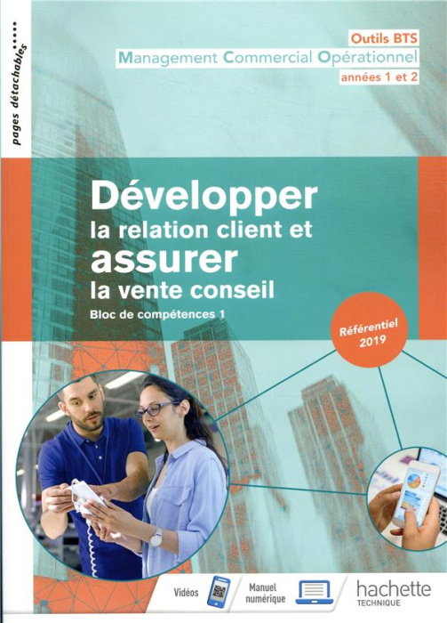 Emprunter Développer la relation client et assurer la vente conseil. Management commercial opérationnel Outils livre