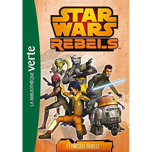 Emprunter Star Wars Rebels Tome 2 : L'étincelle rebelle livre