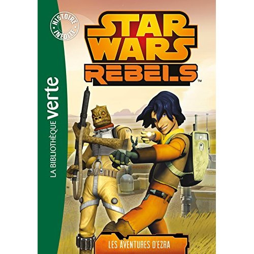 Emprunter Star Wars Rebels Tome 1 : Les aventures d'Ezra livre