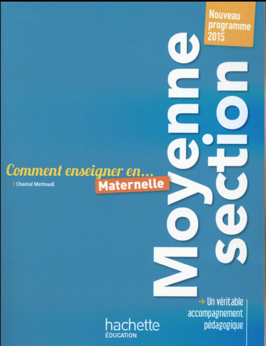 Emprunter Comment enseigner en Maternelle Moyenne section. Nouveau programme 2015 livre