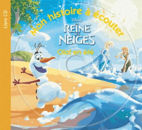 Emprunter Olaf en été. La Reine des Neiges, avec 1 CD audio livre