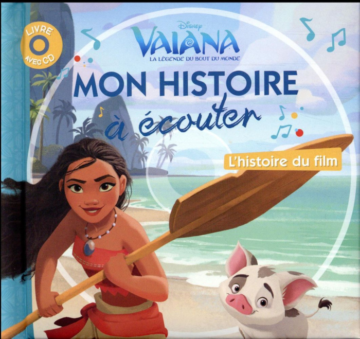 Emprunter Vaiana, la légende du bout du monde. L'histoire du film, avec 1 CD audio livre