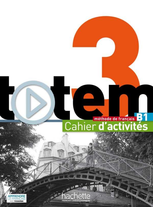 Emprunter Totem 3 B1. Cahier d'activités, avec 1 CD audio livre