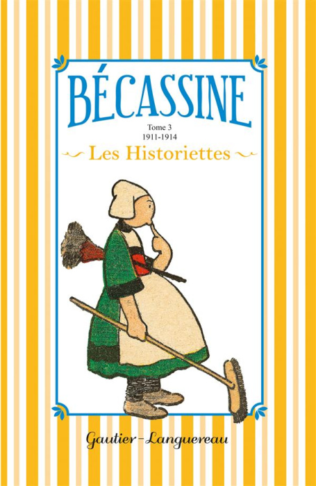 Emprunter Bécassine Les Historiettes Tome 3 : 1911-1914 livre