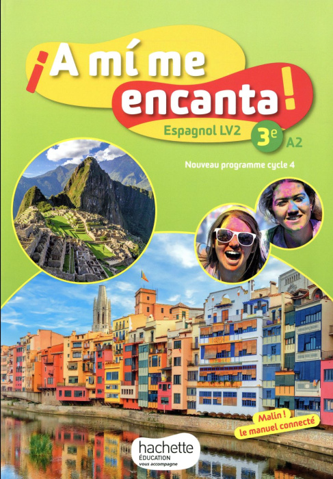 Emprunter Espagnol 3e LV2 A2 A mi me encanta! Edition 2017 livre