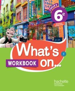 Emprunter Anglais 6e Cycle 3 What's on... Workbook, Edition 2017 livre