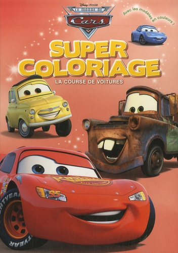 Emprunter Le monde de Cars : Super coloriage. La course de voitures livre
