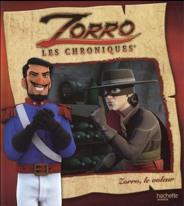 Emprunter Les chroniques de Zorro/Zorro, le voleur / Zorro, le voleur livre