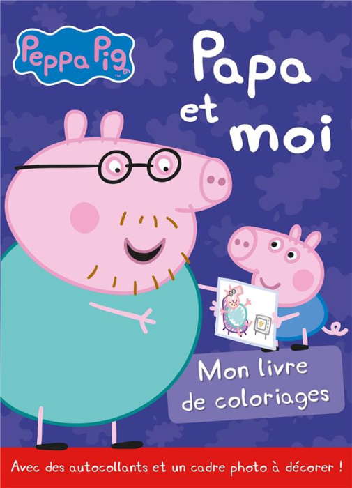 Emprunter Papa et moi. Mon livre de coloriages livre