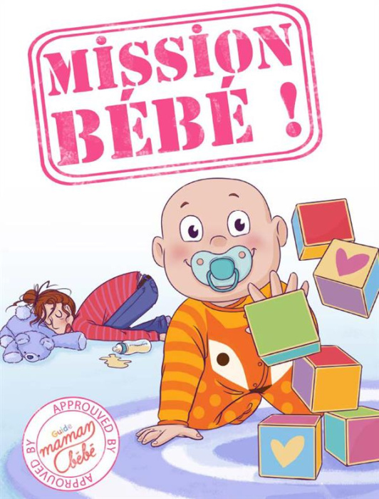 Emprunter Mission bébé ! livre