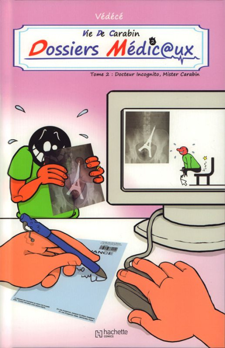 Emprunter Vie de carabin - Dossiers Médicaux Tome 2 : Docteur Incognito, Mister Carabin livre