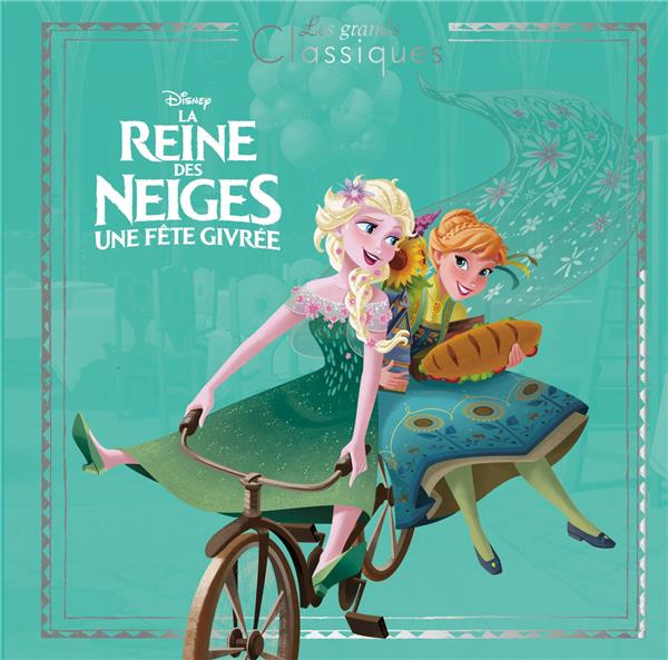Emprunter La Reine des Neiges : une fête givrée livre