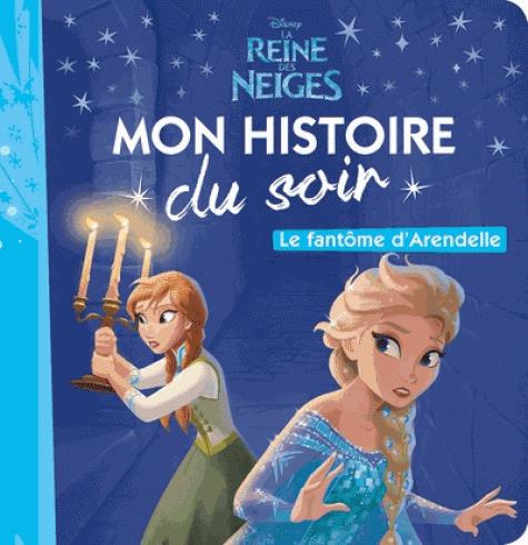 Emprunter La Reine des Neiges. Le fantôme d'Arendelle livre