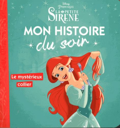 Emprunter Le mystérieux collier. La Petite Sirène livre