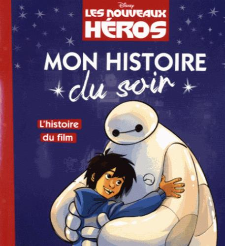 Emprunter Les nouveaux héros. L'histoire du film livre